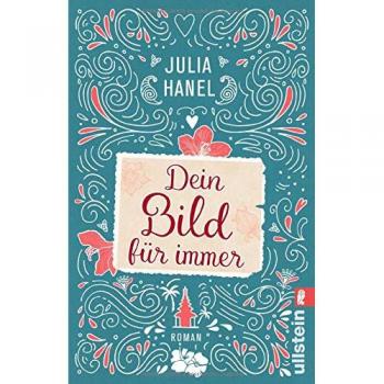 Hanel, Julia: Dein Bild für immer