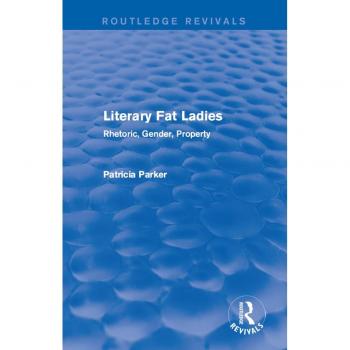 Routledge Revivals: Literary Fat Ladies (1987)
