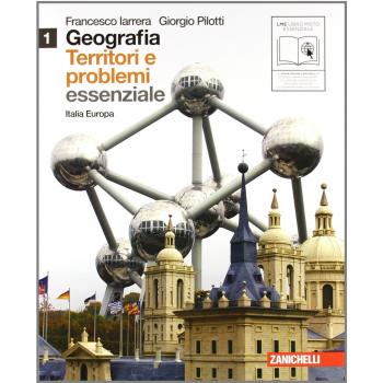 Geografia: Territori e problemi. Essenziale. Per le Scuole superiori. Con espansione online. Italia e Europa