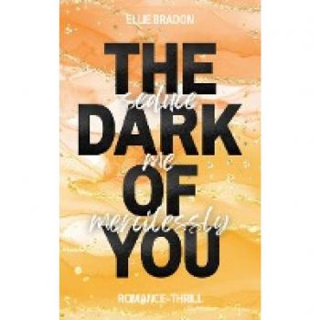 THE DARK OF YOU: Seduce Me Mercilessly.DE