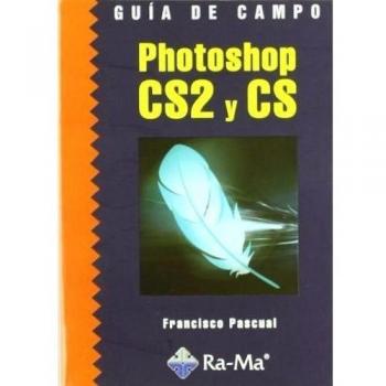 Guía de campo de Photoshop CS2 y CS