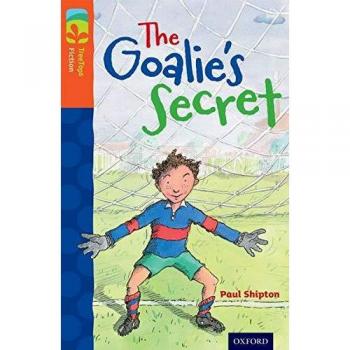 Oxford Reading Tree TreeTops Fiction Level 13: The Goalie's Secret Book