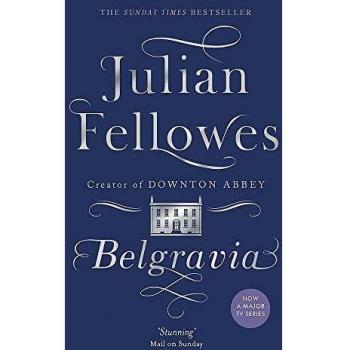 Julian Fellowes's Belgravia