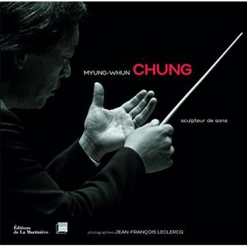Myung-Whun Chung : Sculpteur de sons