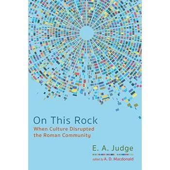 On This Rock: When Culture Disrupted the Roman Community