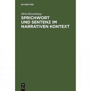 Sprichwort und Sentenz im narrativen Kontext