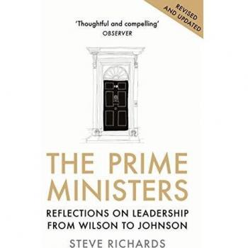 Steve Richards The Prime Ministers