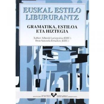 Euskal estilo libururantz. Gramatika, estiloa eta hiztegia