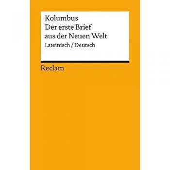 Der erste Brief aus der Neuen Welt: Mit dem spanischen Text des Erstdrucks. Span. /Dt.: Mit dem spanischen Text des Erstdrucks im Anhang