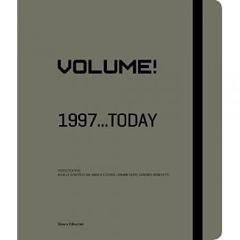 Volume! 1997... today. Catalogo della mostra