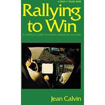 Rallying to Win: A Complete Guide to North American Rallying