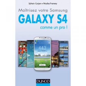 Sylvain Corjon Maîtrisez Votre Samsung Galaxy S4 Comme Un Pro !
