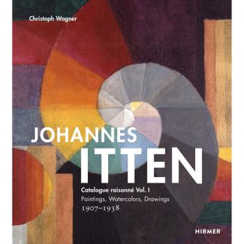 Johannes Itten, Catalogue raisonné. Vol.1