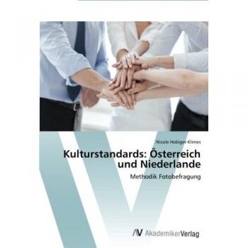 Hobiger-Klimes, Nicole: Kulturstandards: Österreich und Niederlande
