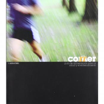Comer, correr: guía de alimentación para la salud y el entrenamiento (Tapa blanda).
