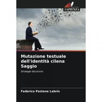 Mutazione testuale dell'identità cilena Saggio: Strategie discorsive