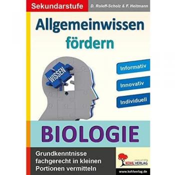 Allgemeinwissen fördern Biologie Dorle Roleff-Scholz