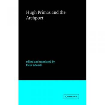 Hugh Primas And the Archpoet