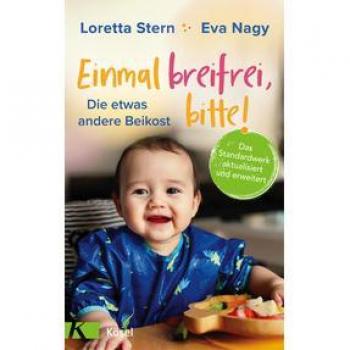 Einmal breifrei, bitte!: Die etwas andere Beikost.