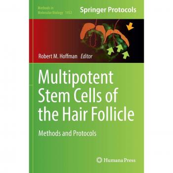 Multipotent Stem Cells of the Hair Follicle: Methods and Protocols (Methods in Molecular Biology)