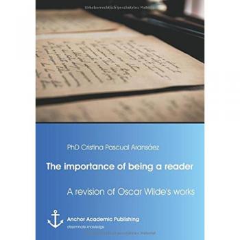 The importance of being a reader: A revision of Oscar Wilde's work