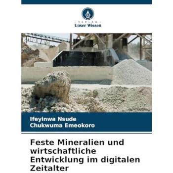 Feste Mineralien und wirtschaftliche Entwicklung im digitalen Zeitalter