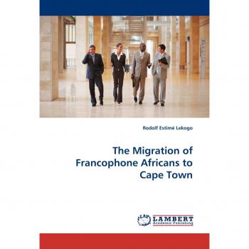 The Migration of Francophone Africans to Cape Town