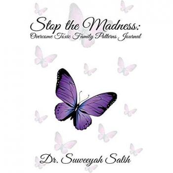 Stop the Madness: Overcome Toxic Family Patterns Journal