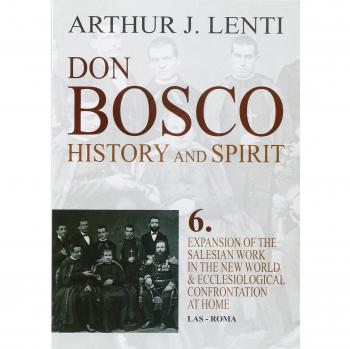 Don Bosco. Expansion of the salesian work in the world & ecclesiological confrontation at home