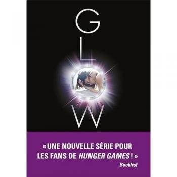 Mission Nouvelle Terre, Tome 1 : Glow
