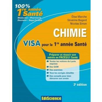 Chimie. Visa pour la 1re année Santé