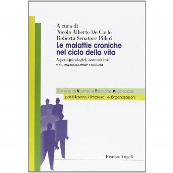 Le malattie croniche nel ciclo della vita. Aspetti psicologici, comunicativi e di organizzazione sanitaria