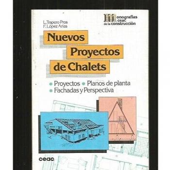 NUEVOS PROYECTOS DE CHALETS