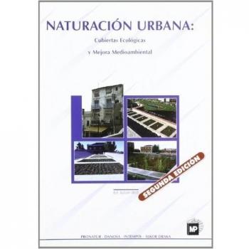 Naturación urbana: cubiertas ecológicas y mejora medioambiental