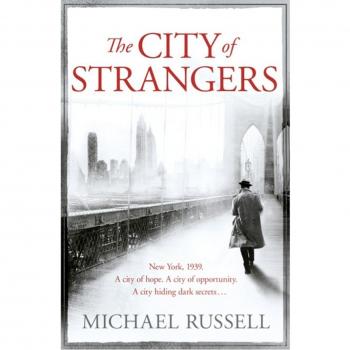 The City of Strangers By Michael Russell