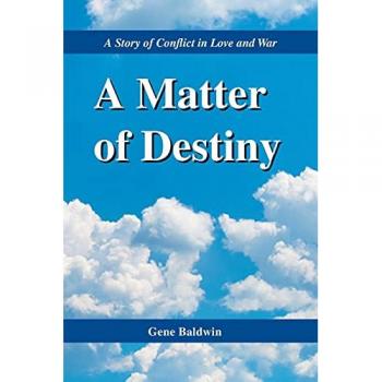 A Matter of Destiny: A Story of Conflict in Love and War