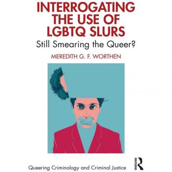 Interrogating the Use of LGBTQ Slurs