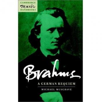 Brahms: A German Requiem