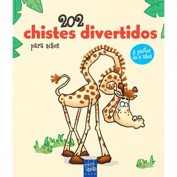 202 Chistes Divertidos Para Niños [Livre en VO]