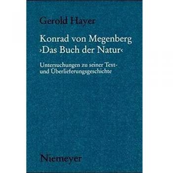 Konrad von Megenberg Das Buch der Natur: Untersuchungen zu seiner Text