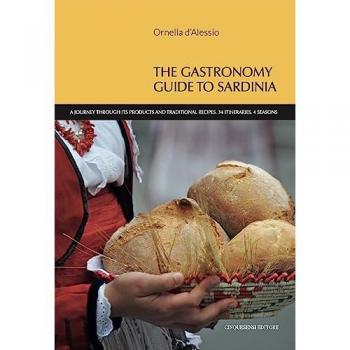 The gastronomy guide to Sardinia. A journey through its products ...
