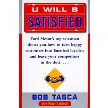 You Will Be Satisfied, by Bob Tasca