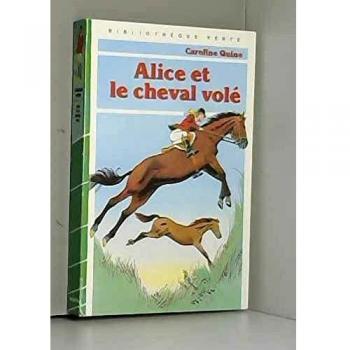 Alice et le cheval volé (Bibliothèque verte)