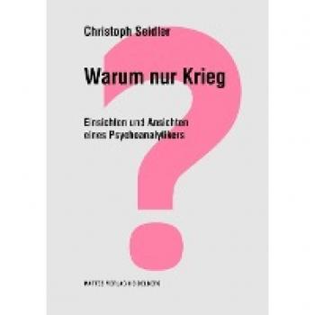 Warum nur Krieg?