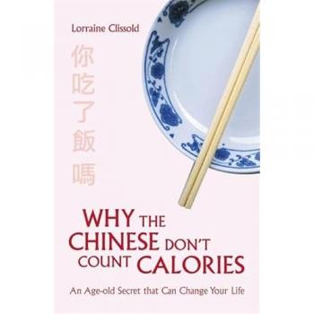 Why the Chinese Don't Count Calories