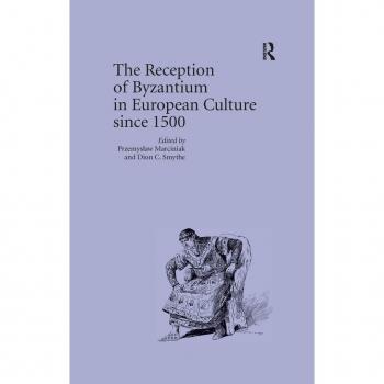 Vitalsource Technologies, Inc. Reception Of Byzantium In European Culture Since 1500