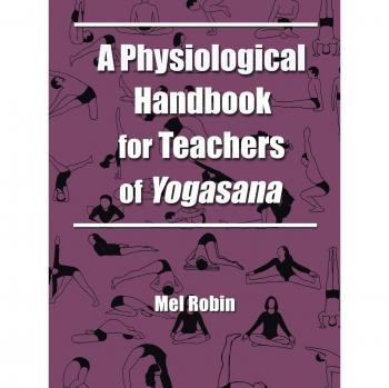 A Physiological Handbook for Teachers of Yogasana