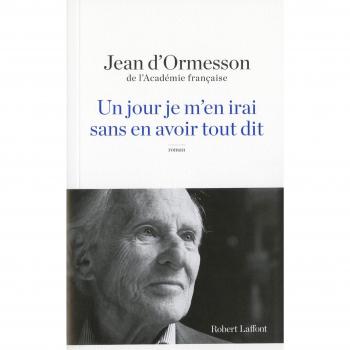 Un jour je m'en irai sans en avoir tout dit