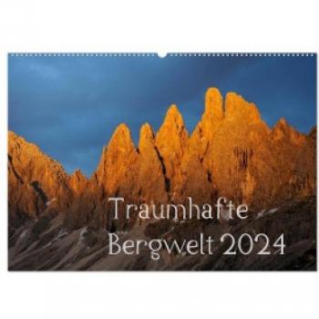 Traumhafte Bergwelt Kalender (Wandkalender 2024 DIN A2 quer) CALVENDO Monatskalender