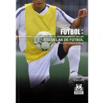 MANUAL PARA LA ORGANIZACIÓN Y EL ENTRENAMIENTO EN LAS ESCUELAS DE FÚTBOL